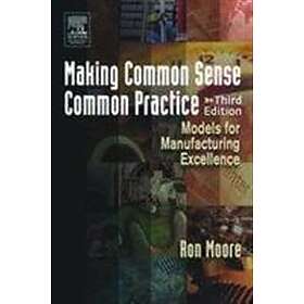 Ron Moore: Making Common Sense Practice