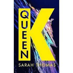 Sarah Thomas: Queen K