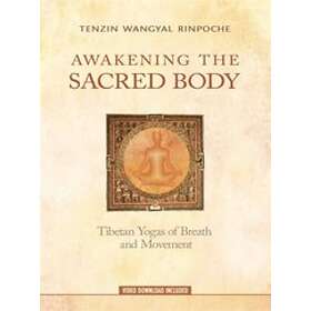Tenzin Wangyal, Tenzin Wangyal: Awakening the Sacred Body