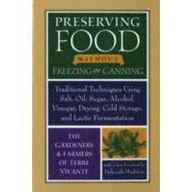 The Gardeners and Farmers of Centre Terre Vivante: Preserving Food without Freez