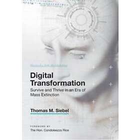 Thomas M Siebel: Digital Transformation