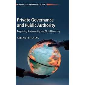 Private Governance and Public Authority