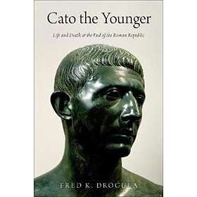 Fred K Drogula: Cato the Younger