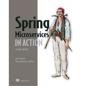 John Carnell: Spring Microservices in Action