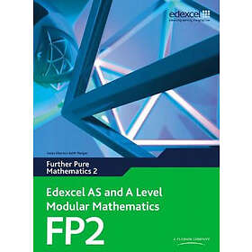 Keith Pledger: Edexcel AS and A Level Modular Mathematics Further Pure 2 FP2