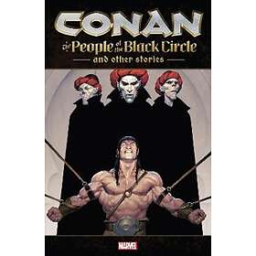Fred Van Lente: Conan: The People Of Black Circle And Other Stories