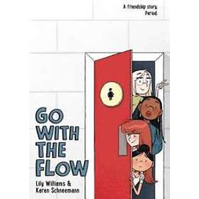 Karen Schneemann, Lily Williams: Go with the Flow