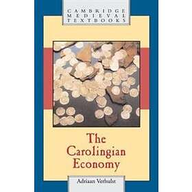 Adriaan Verhulst: The Carolingian Economy