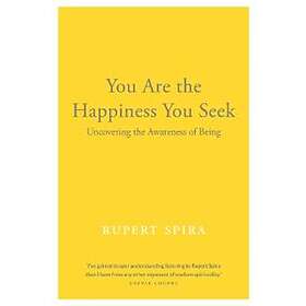 Rupert Spira: You Are the Happiness Seek