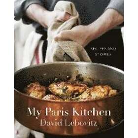 David Lebovitz: My Paris Kitchen