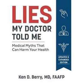 Ken Berry: Lies My Doctor Told Me