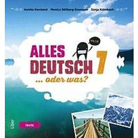Annika Karnland, Sonja Kalmbach, Monica Sällberg-Svensson, Lena Gottschalk: Alles Deutsch 7 Textbok Tyska för grundskolan