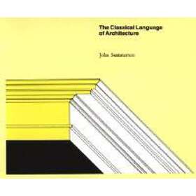 John Summerson: The Classical Language of Architecture