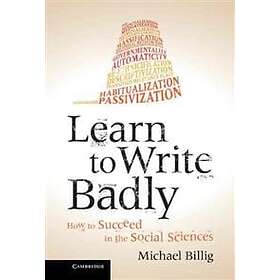 Michael Billig: Learn to Write Badly