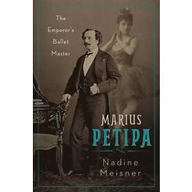 Nadine Meisner: Marius Petipa