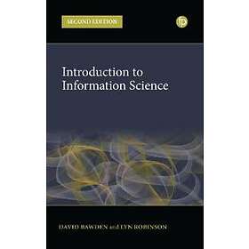 David Bawden, Lyn Robinson: Introduction to Information Science