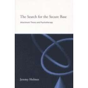Jeremy Holmes: The Search for the Secure Base