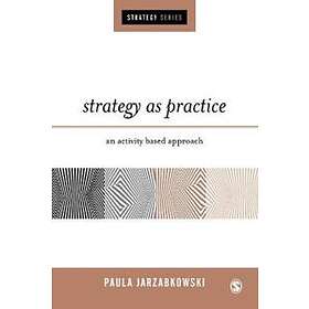 Paula Jarzabkowski: Strategy as Practice