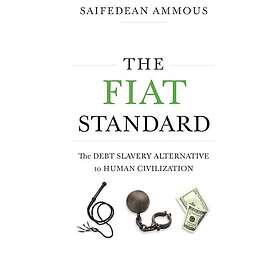 Saifedean Ammous: The Fiat Standard