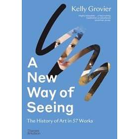 Kelly Grovier: A New Way of Seeing