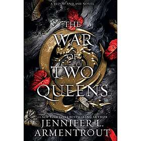 Jennifer L Armentrout: The War of Two Queens