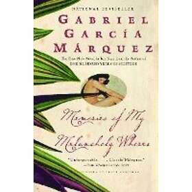 Gabriel García Márquez: Memories of My Melancholy Whores