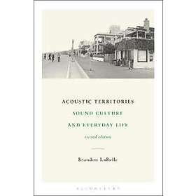 Brandon LaBelle: Acoustic Territories, Second Edition