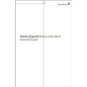 Alenka Zupancic: Ethics of the Real