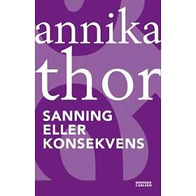 Annika Thor: Sanning eller konsekvens