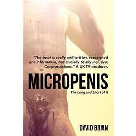 David Brian: Micropenis: The Long and Short of it