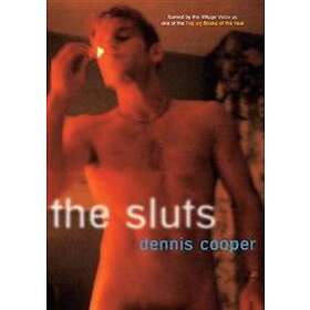 Dennis Cooper: The Sluts