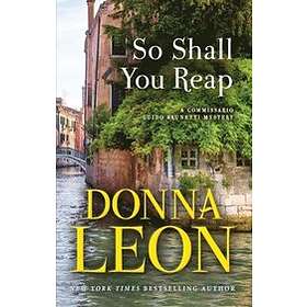 Donna Leon: So Shall You Reap
