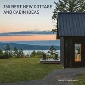 Francesc Zamora: 150 Best New Cottage and Cabin Ideas