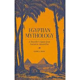 Garry J Shaw: Egyptian Mythology