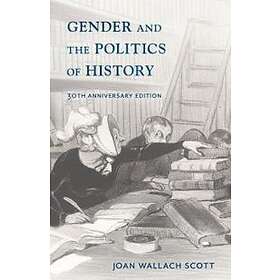 Joan Wallach Scott: Gender and the Politics of History