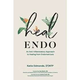 Katie Edmonds: Heal Endo