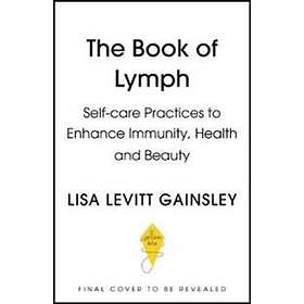 Lisa Levitt Gainsley: The Book of Lymph