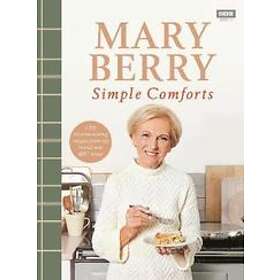 Mary Berry: Mary Berry's Simple Comforts