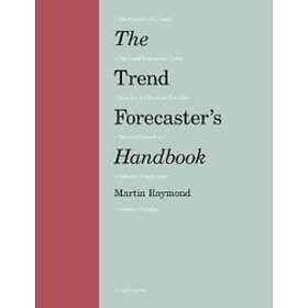 Martin Raymond: The Trend Forecaster's Handbook