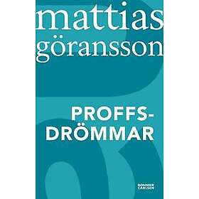 Mattias Göransson: Proffsdrömmar