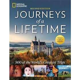 National Geographic: Journeys of a Lifetime, Second Edition