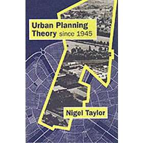 Nigel Taylor: Urban Planning Theory since 1945