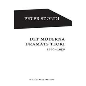 Peter Szondi: Det moderna dramats teori 1880-1950