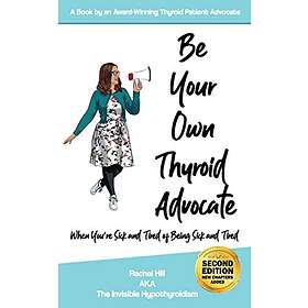 Rachel Hill: Be Your Own Thyroid Advocate