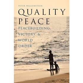 Peter Wallensteen: Quality Peace