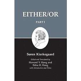 Soren Kierkegaard, Howard V Hong: Either/ or Part 1