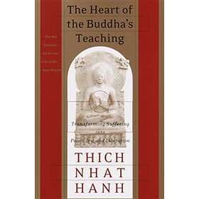 Thich Nhat Hanh: The Heart of the Buddha's Teaching