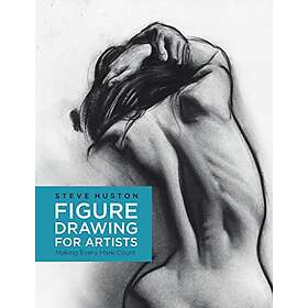 Steve Huston: Figure Drawing for Artists: Volume 1