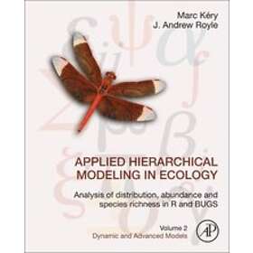 Applied Hierarchical Modeling in Ecology: Analysis of Distribution, Abundance an