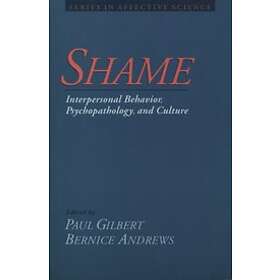 Shame: Interpersonal Behavior, Psychopathology, and Culture